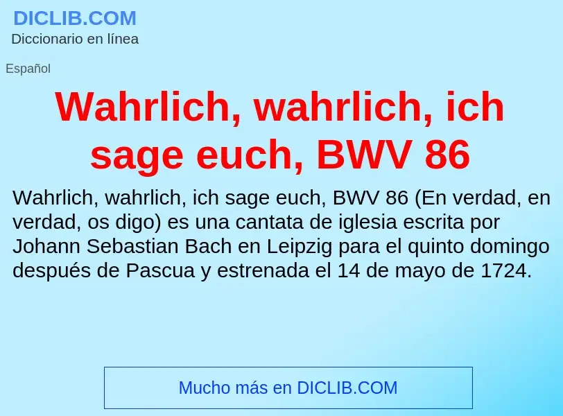 What is Wahrlich, wahrlich, ich sage euch, BWV 86 - meaning and definition