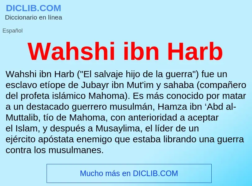 What is Wahshi ibn Harb - meaning and definition