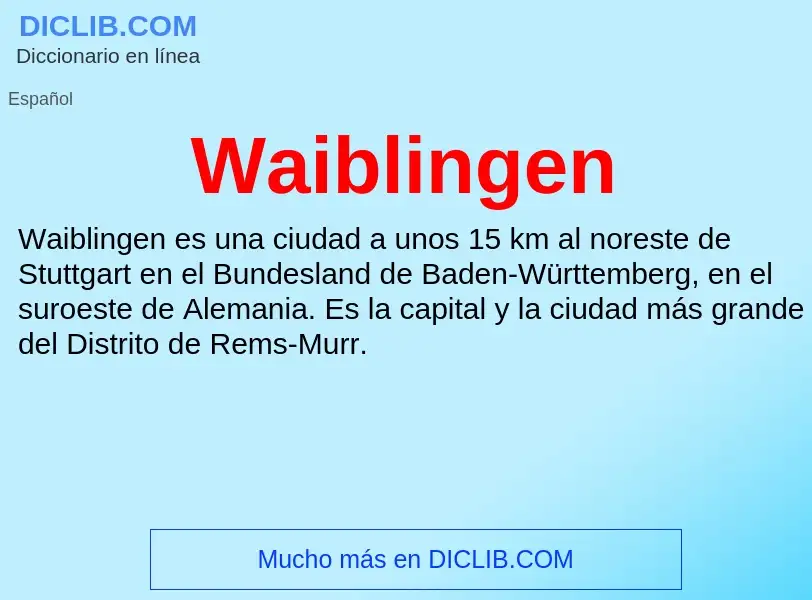 What is Waiblingen - meaning and definition