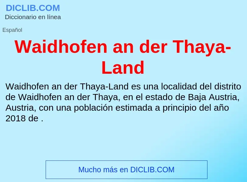 What is Waidhofen an der Thaya-Land - meaning and definition