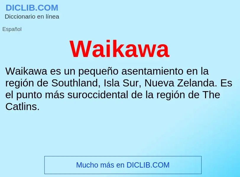 What is Waikawa - meaning and definition