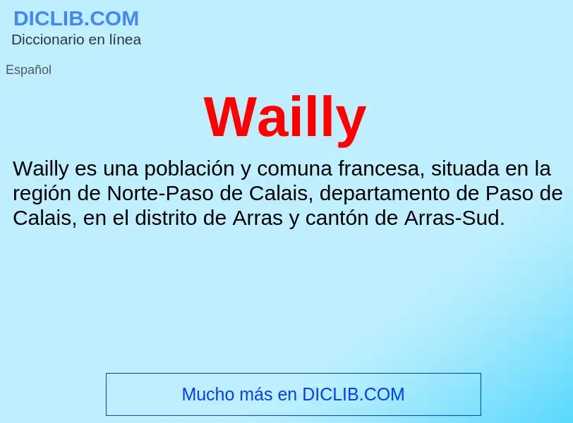 What is Wailly - meaning and definition