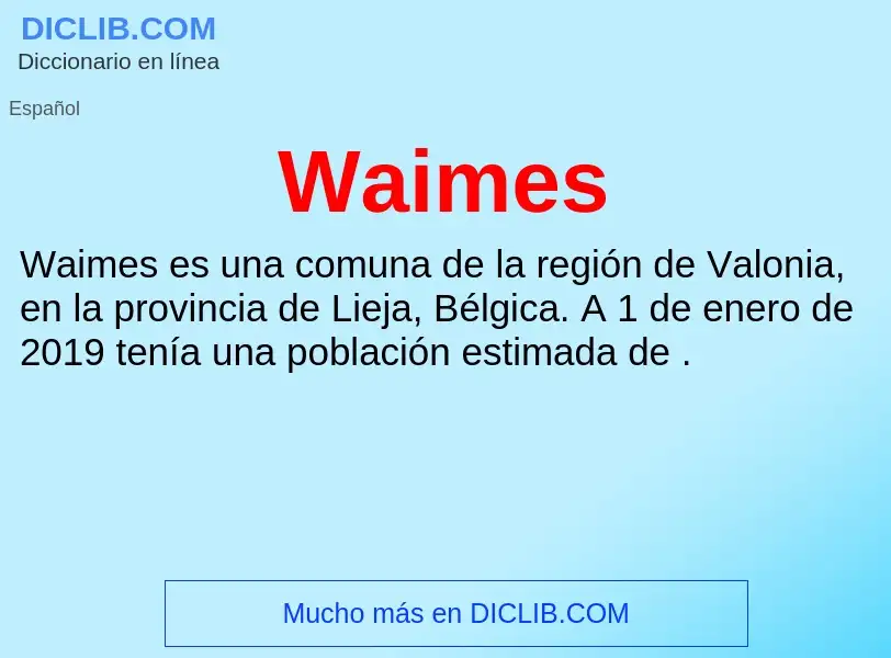 What is Waimes - meaning and definition