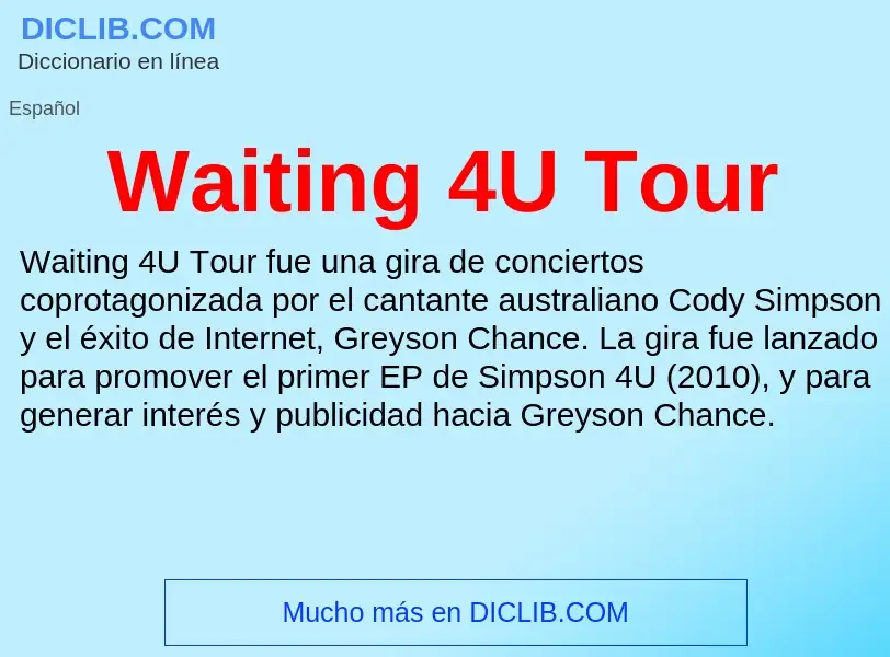 Τι είναι Waiting 4U Tour - ορισμός