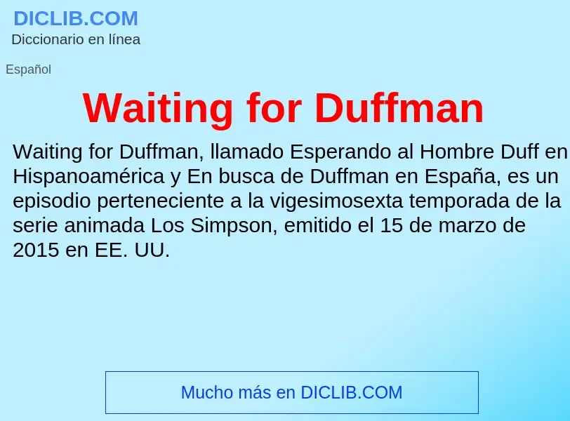 Τι είναι Waiting for Duffman - ορισμός