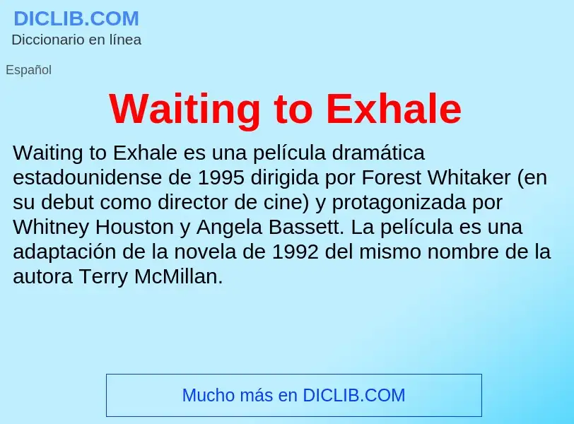 Τι είναι Waiting to Exhale - ορισμός