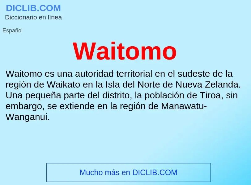 What is Waitomo - meaning and definition