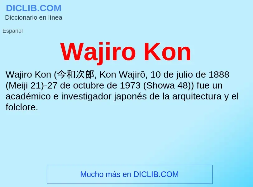 What is Wajiro Kon - meaning and definition