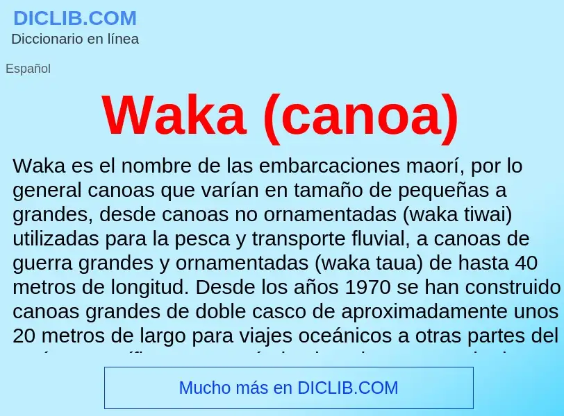 What is Waka (canoa) - meaning and definition