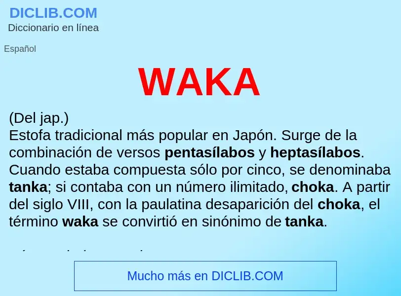 What is WAKA - meaning and definition