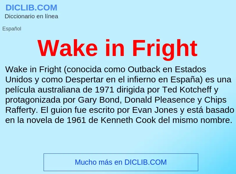 Τι είναι Wake in Fright - ορισμός