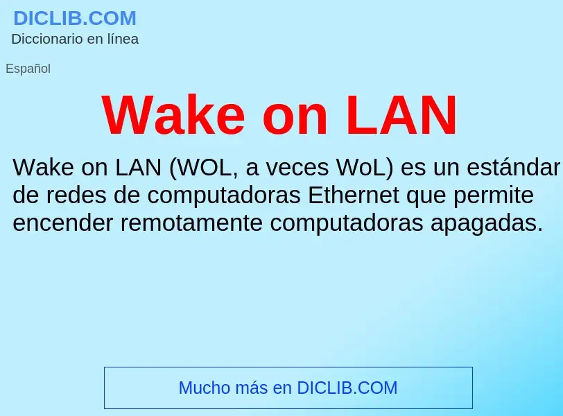 O que é Wake on LAN - definição, significado, conceito