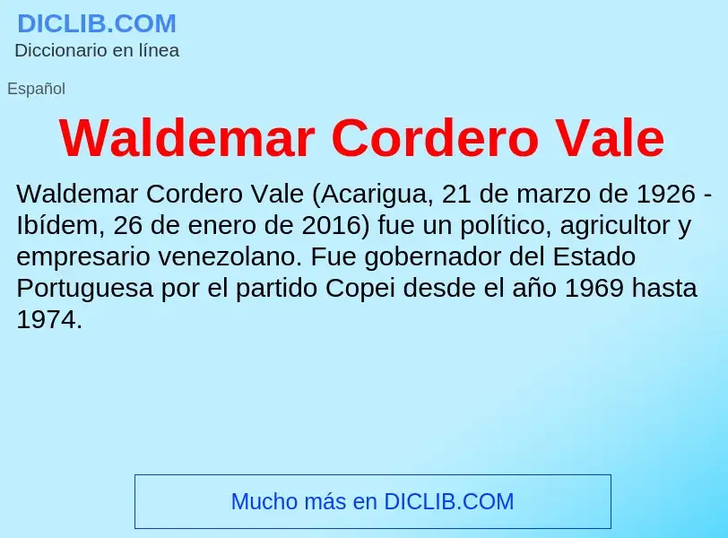 Τι είναι Waldemar Cordero Vale - ορισμός