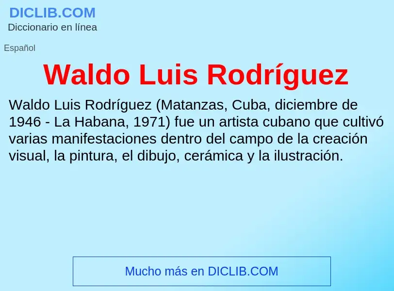 What is Waldo Luis Rodríguez - meaning and definition