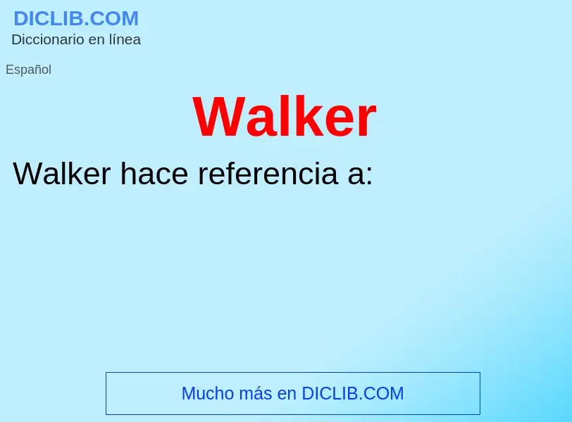 Что такое Walker - определение