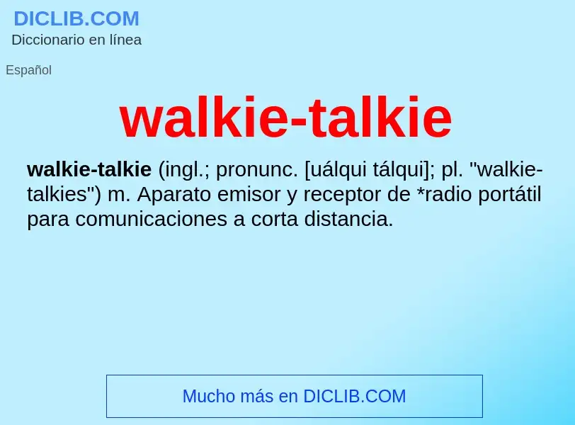 ¿Qué es walkie-talkie? - significado y definición