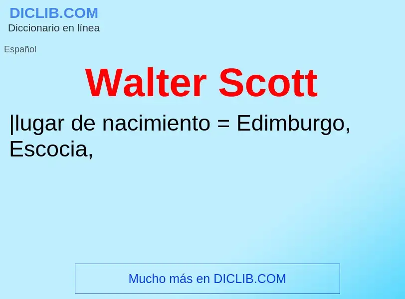 ¿Qué es Walter Scott? - significado y definición