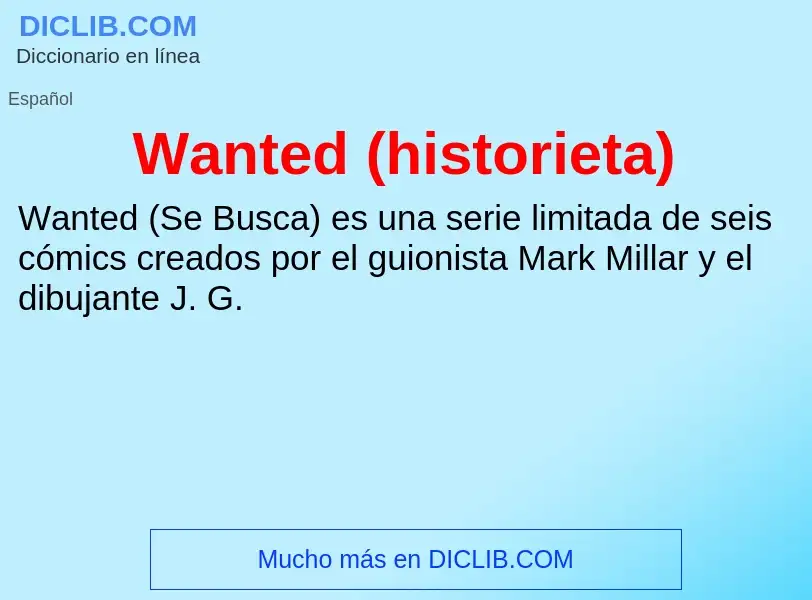 Wat is Wanted (historieta) - definition