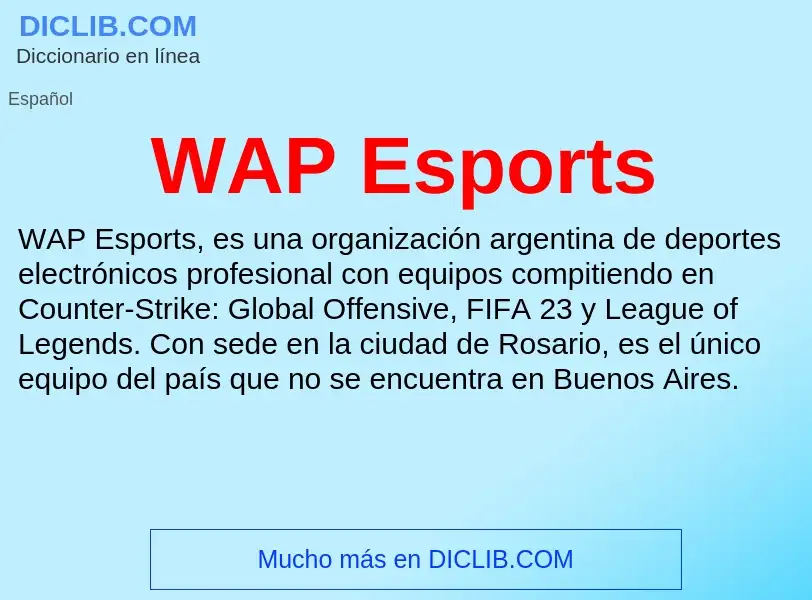 Qu'est-ce que WAP Esports - définition