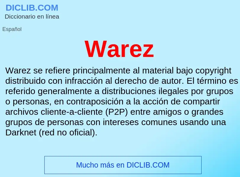 ¿Qué es Warez? - significado y definición