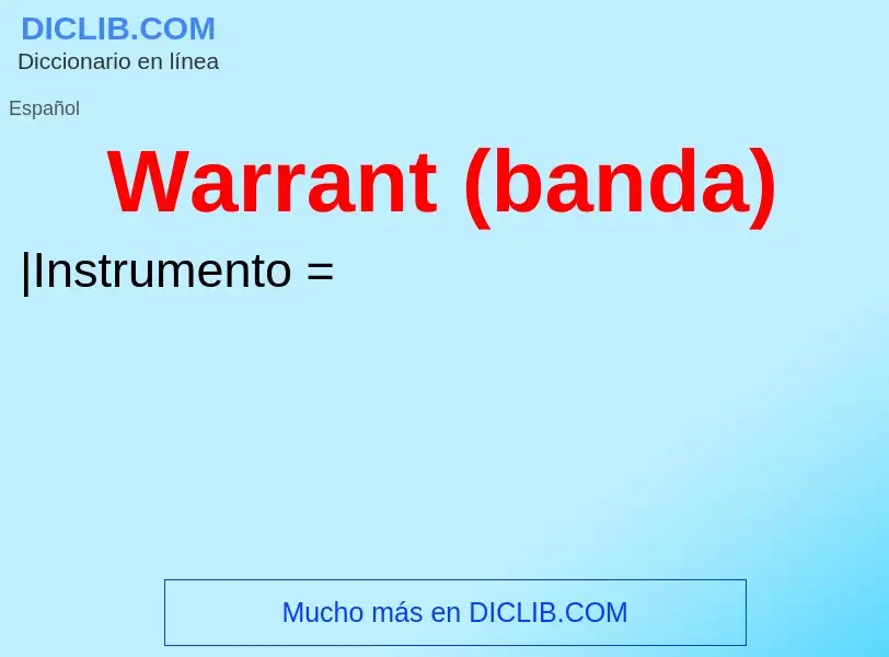 Что такое Warrant (banda) - определение