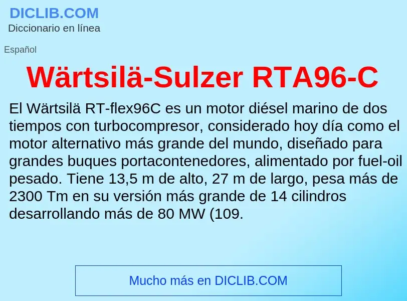 Wat is Wärtsilä-Sulzer RTA96-C - definition