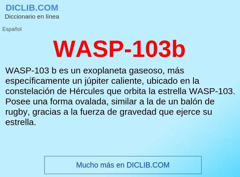 ¿Qué es WASP-103b? - significado y definición