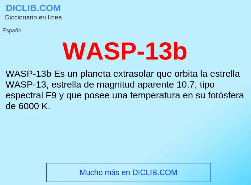 ¿Qué es WASP-13b? - significado y definición