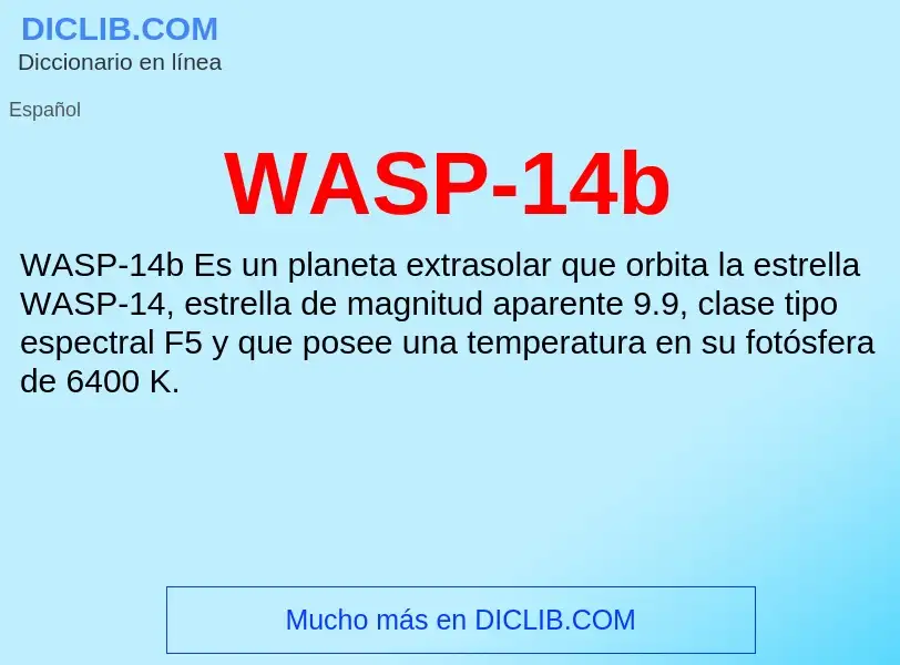 ¿Qué es WASP-14b? - significado y definición