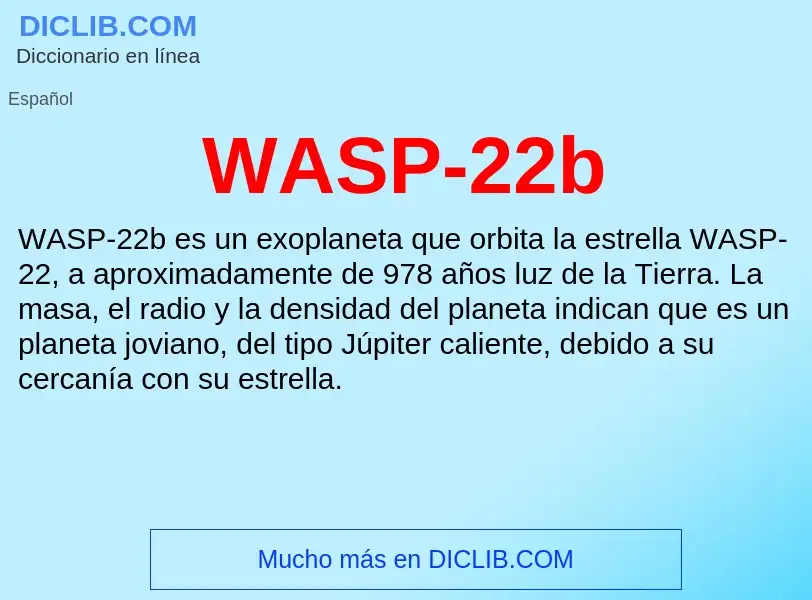 What is WASP-22b - meaning and definition