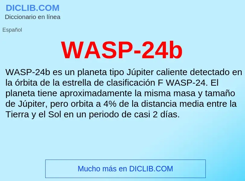 ¿Qué es WASP-24b? - significado y definición