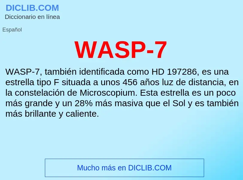 ¿Qué es WASP-7? - significado y definición