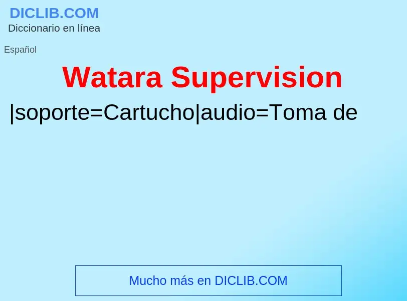 Was ist Watara Supervision - Definition