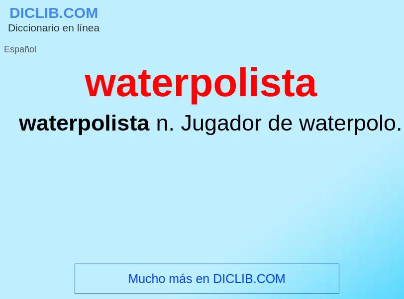 Wat is waterpolista - definition