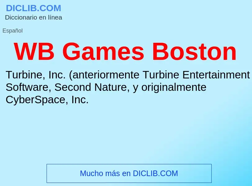 ¿Qué es WB Games Boston? - significado y definición