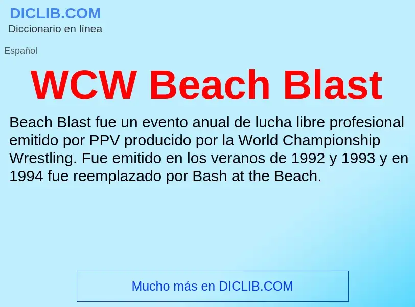 ¿Qué es WCW Beach Blast? - significado y definición