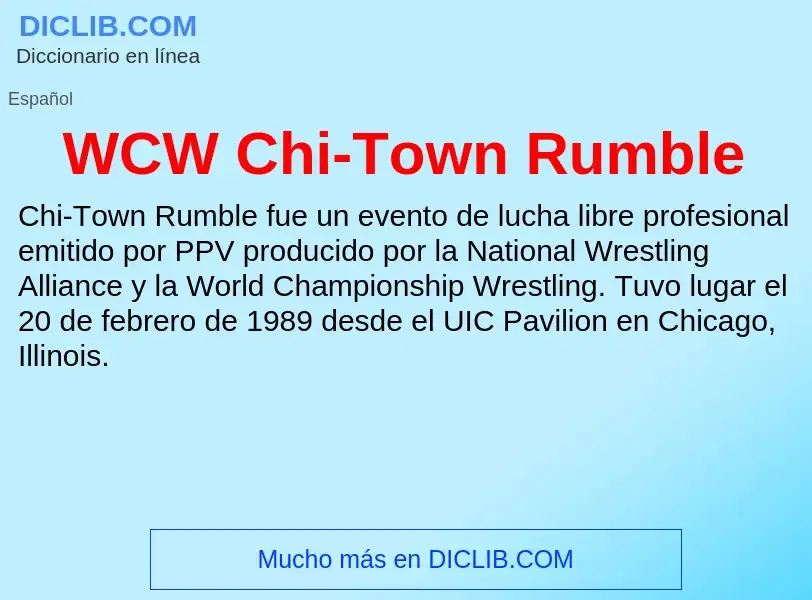 Che cos'è WCW Chi-Town Rumble - definizione