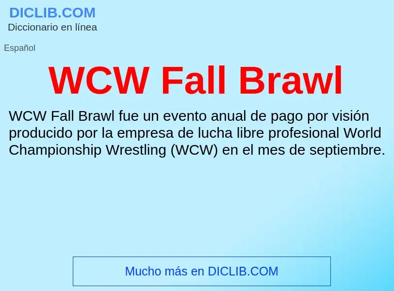 ¿Qué es WCW Fall Brawl? - significado y definición