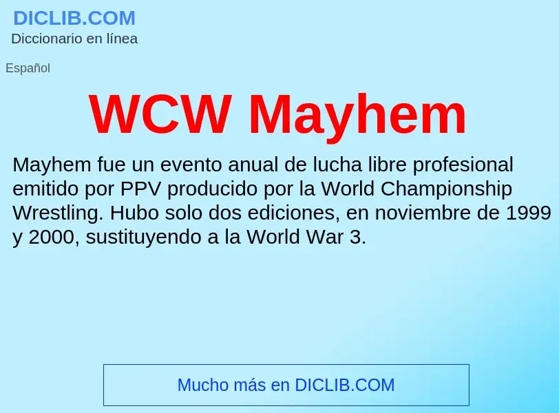 ¿Qué es WCW Mayhem? - significado y definición