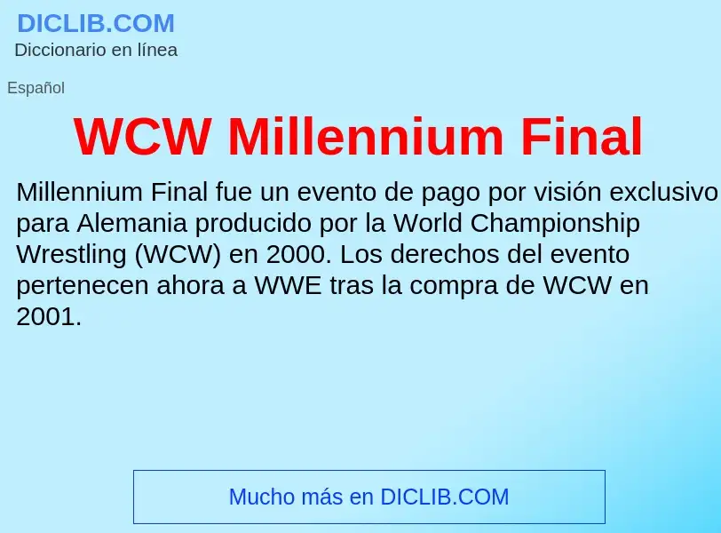 ¿Qué es WCW Millennium Final? - significado y definición