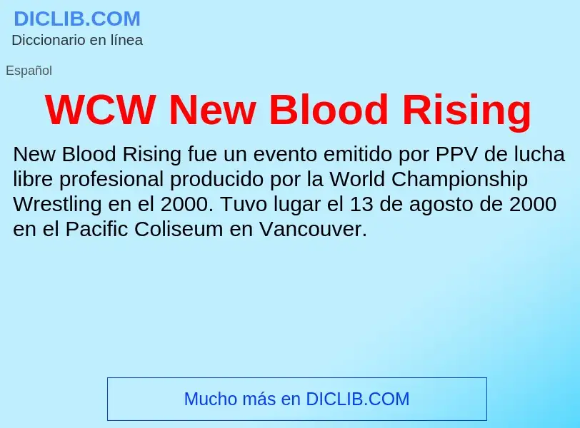 ¿Qué es WCW New Blood Rising? - significado y definición