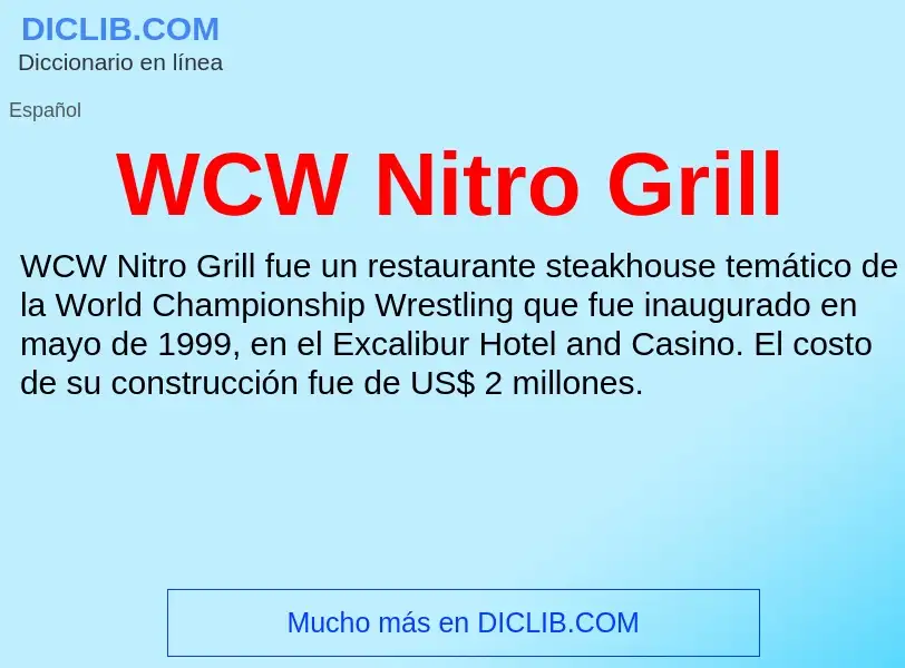 ¿Qué es WCW Nitro Grill? - significado y definición