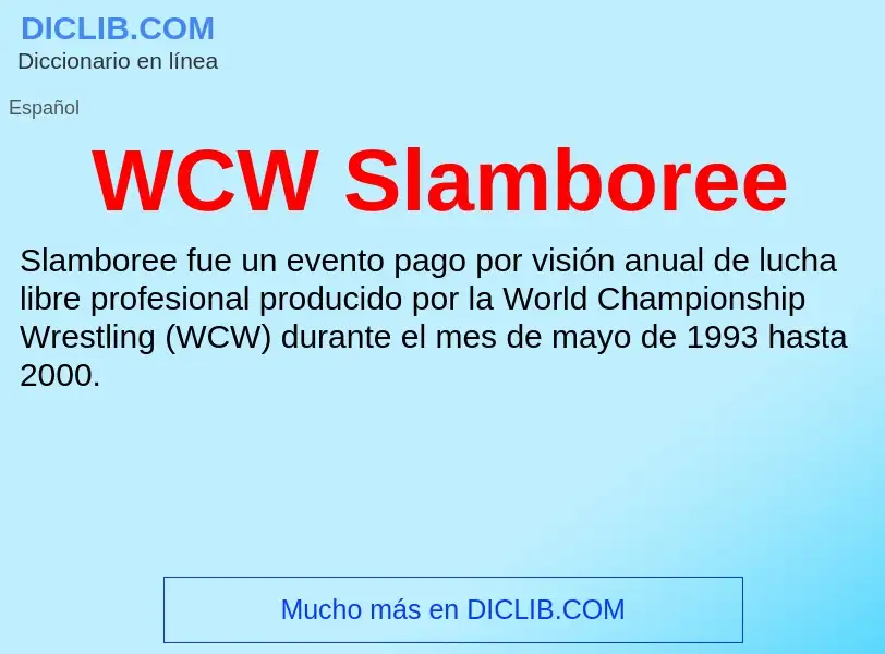 ¿Qué es WCW Slamboree? - significado y definición