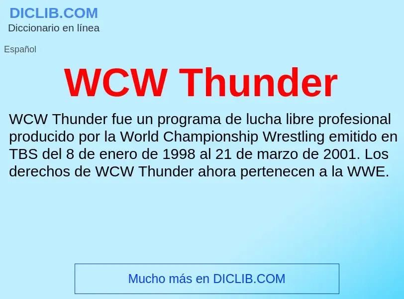 ¿Qué es WCW Thunder? - significado y definición