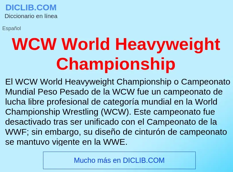 Что такое WCW World Heavyweight Championship - определение