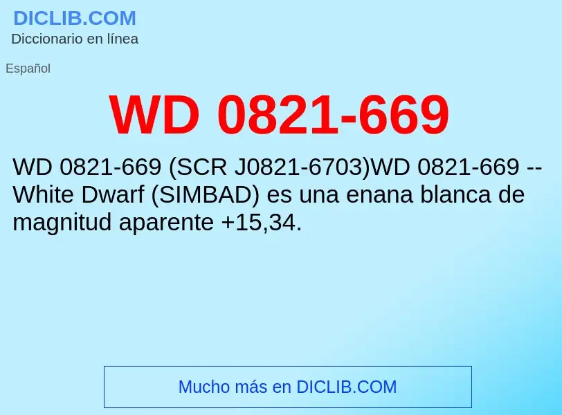 ¿Qué es WD 0821-669? - significado y definición