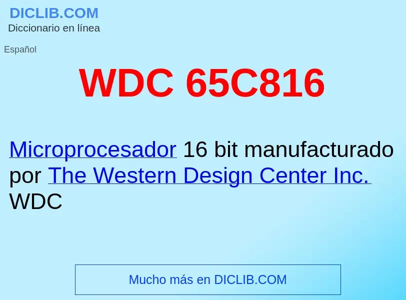 Qu'est-ce que WDC 65C816  - définition