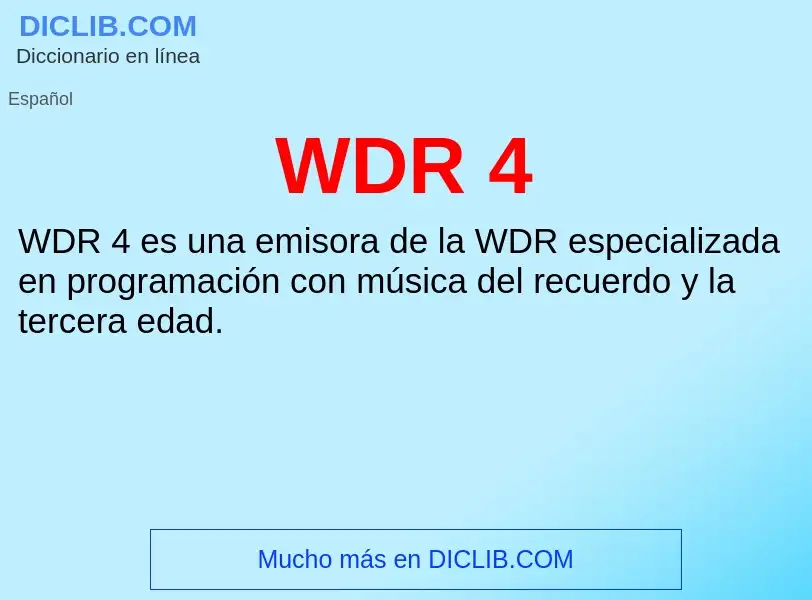 ¿Qué es WDR 4? - significado y definición