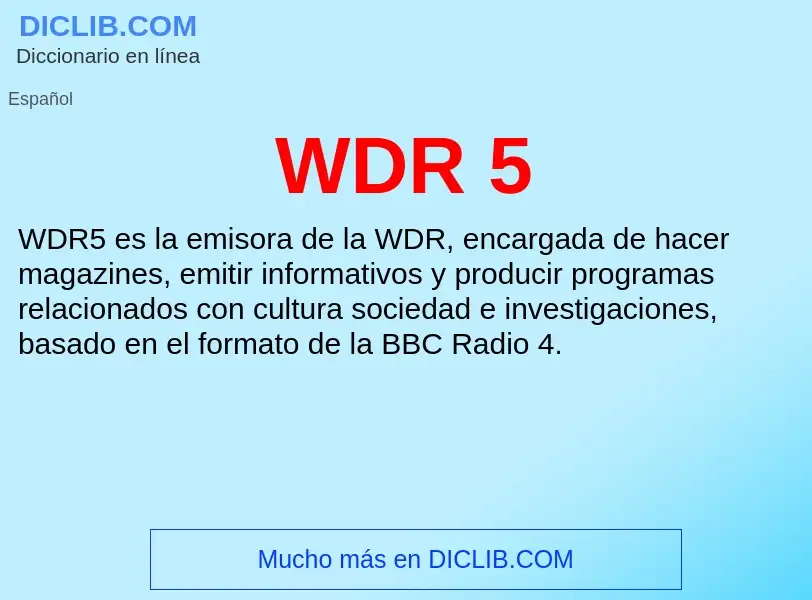 ¿Qué es WDR 5? - significado y definición