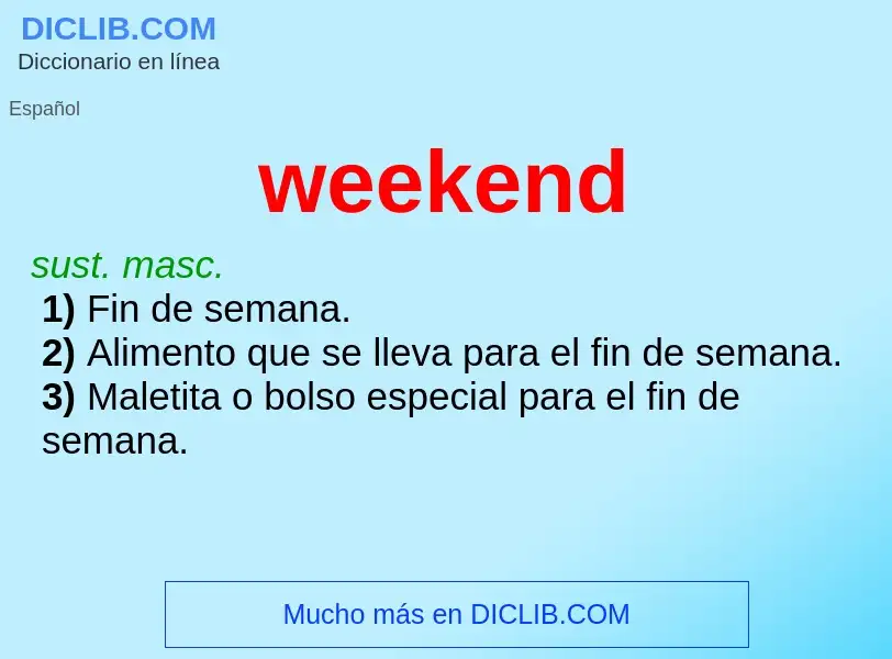 ¿Qué es weekend? - significado y definición